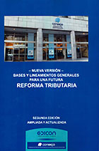 >Bases y lineamientos generales para una futura reforma tributaria